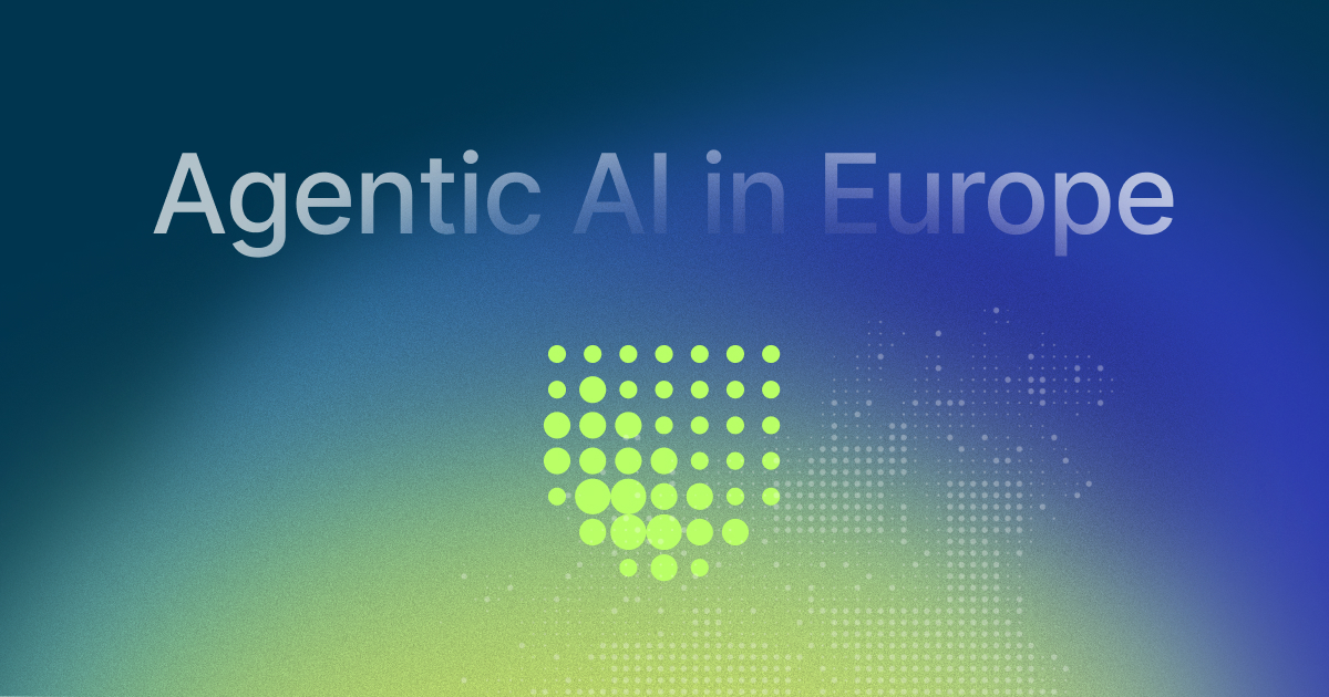 Agentic AI in Europe: What Teams Should Get Right Early