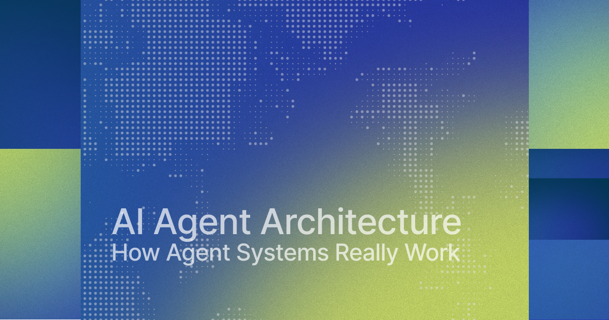 AI Agent Architecture: How Agent Systems Really Work
